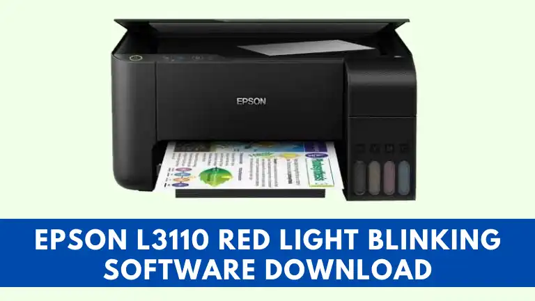 Epson L3110 Red Light Blinking Software Download